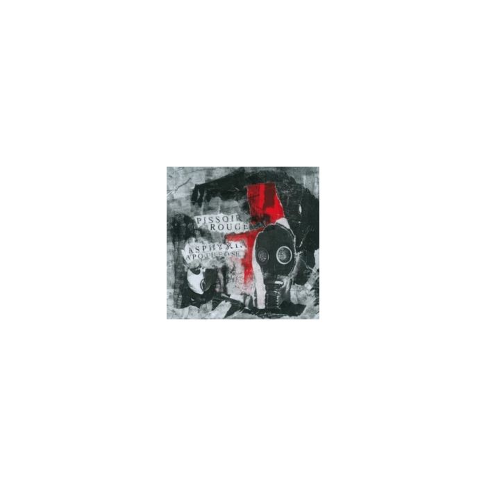 PISSOIR ROUGE - ASPHYXIA APOTHEOSE