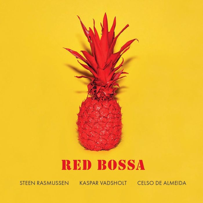 RASMUSSEN,STEEN; KASPAR VADSHOLT & CELSO DE ALMEIDA - RED BOSSA