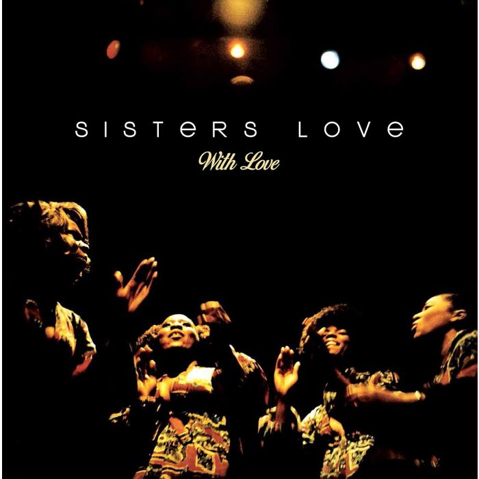 SISTERS LOVE - WITH LOVE