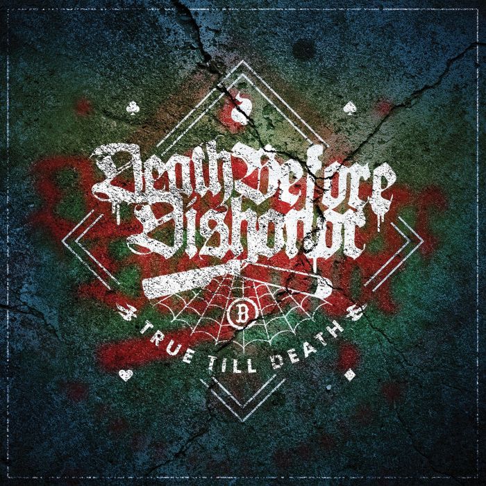 DEATH BEFORE DISHONOR - TRUE TILL DEATH