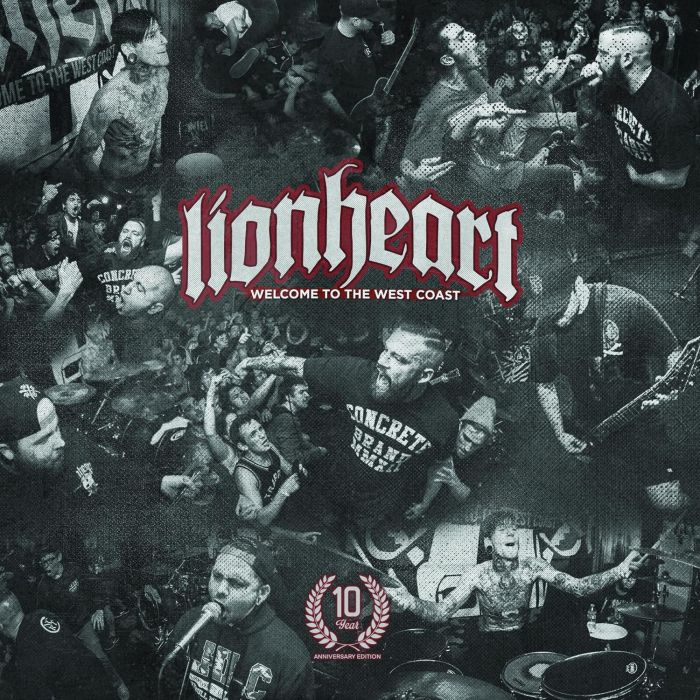 LIONHEART - WELCOME TO THE WEST COAST (10 YEAR ANNIVERSARY)