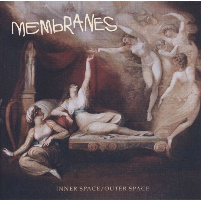 MEMBRANES - INNER SPACE/OUTER SPACE