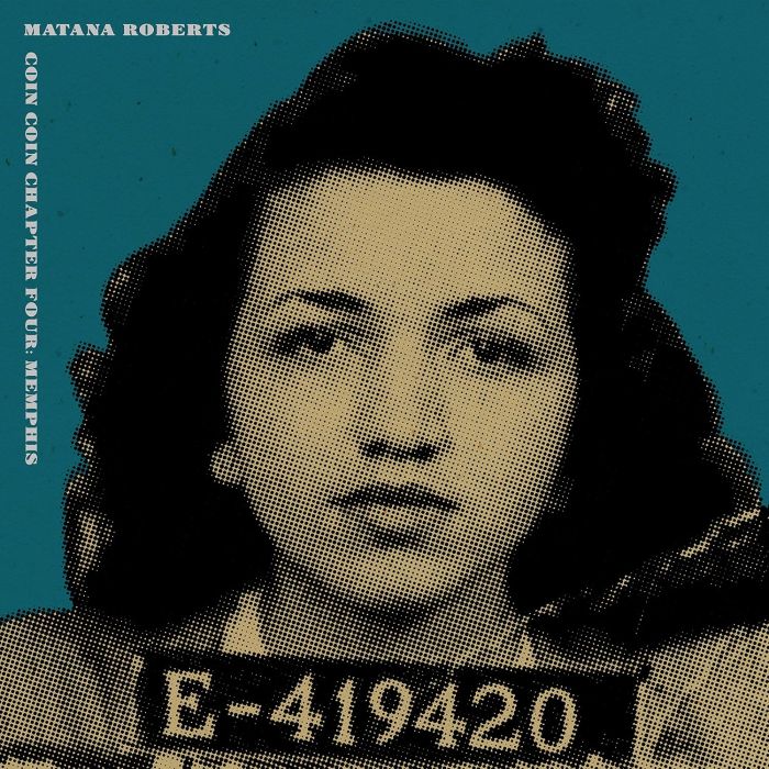 MATANA ROBERTS - COIN COIN CHAPTER FOUR: MEMPHIS