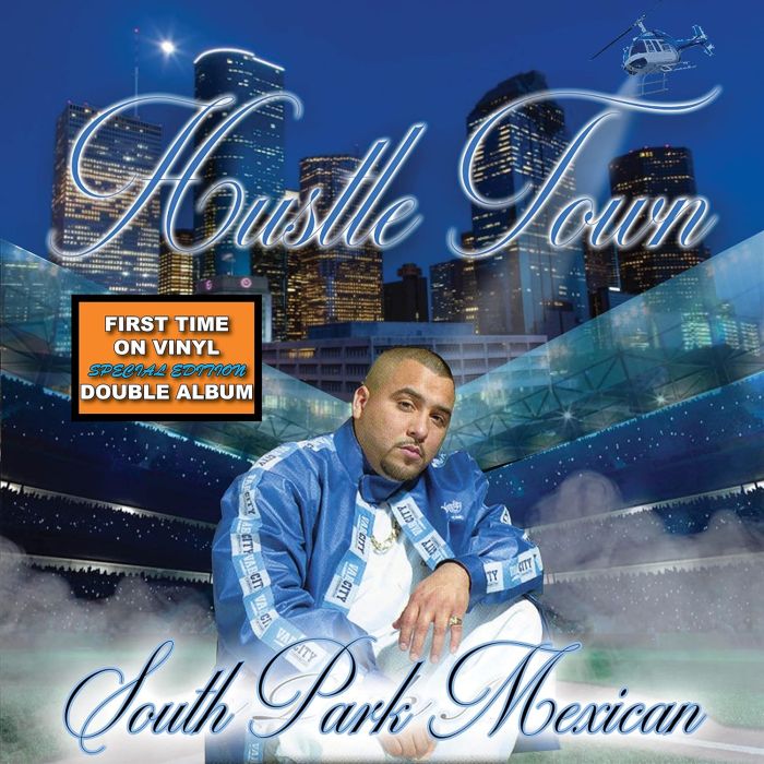 SOUTH PARK MEXICAN (SPM) - HUSTLE TOWN