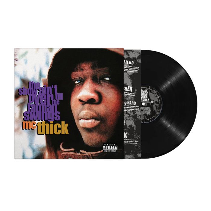 MC THICK - SHOW AIN'T OVER TILL THE FAT MAN SWINGS