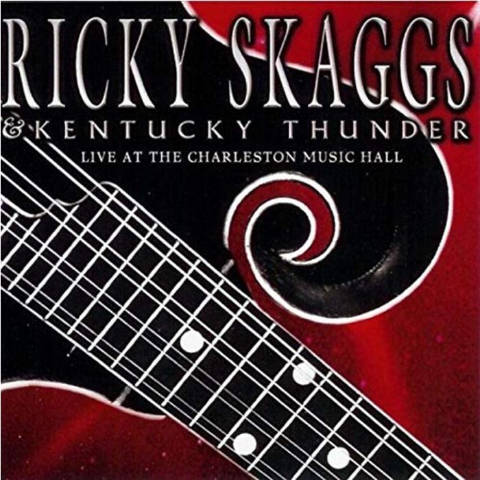 RICKY SKAGGS - LIVE AT CHARLESTON MUSIC HALL