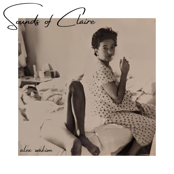 ALEX WAKIM - SOUNDS OF CLAIRE