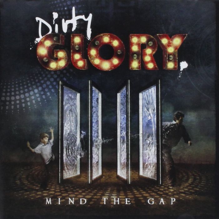 DIRTY GLORY - MIND THE GAP