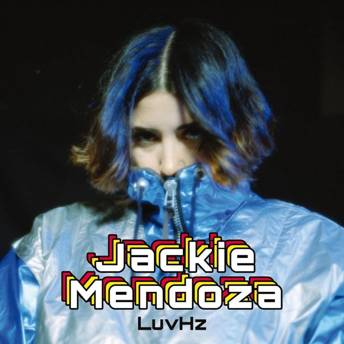 JACKIE MENDOZA - LUVHZ