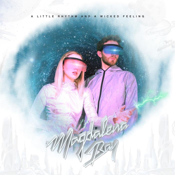 MAGDALENA BAY - LITTLE RHYTHM & A WICKED FEELING