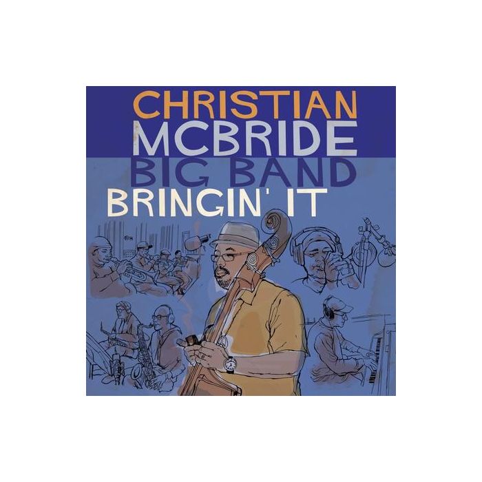 Christian McBride Big Band - Bringin' It