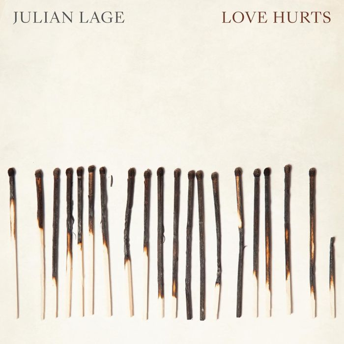 JULIAN LAGE - LOVE HURTS