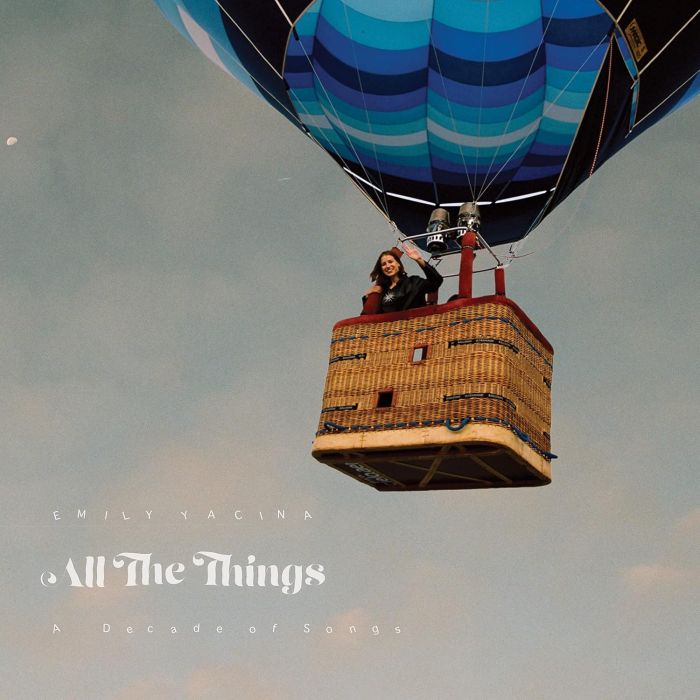EMILY YACINA - ALL THE THINGS: A DECADE OF SONGS (BONE WHITE VINYL)