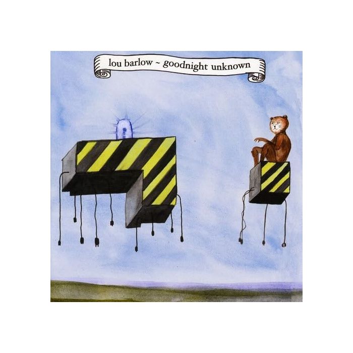 LOU BARLOW - GOODNIGHT UNKNOWN