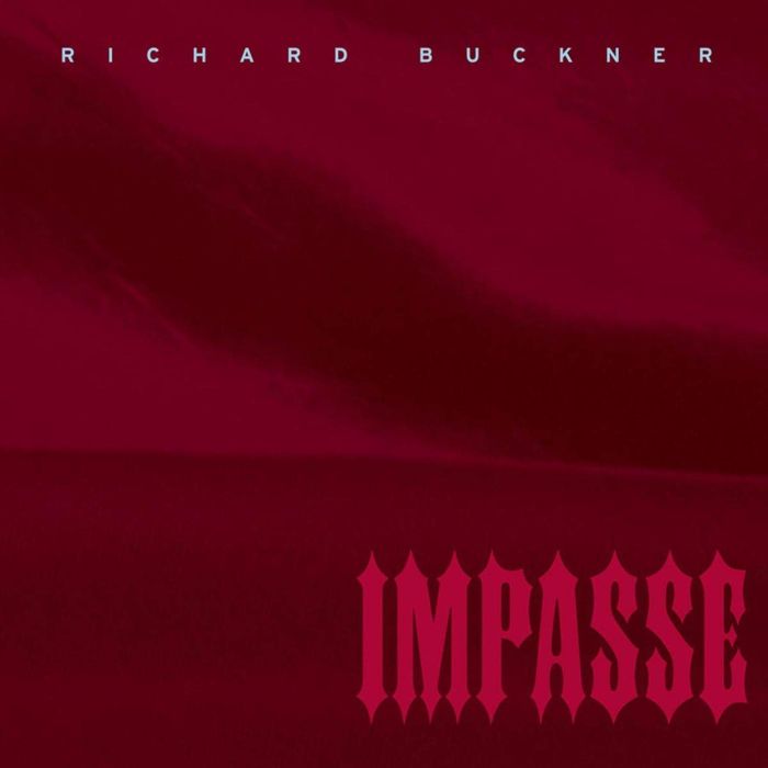 RICHARD BUCKNER - IMPASSE