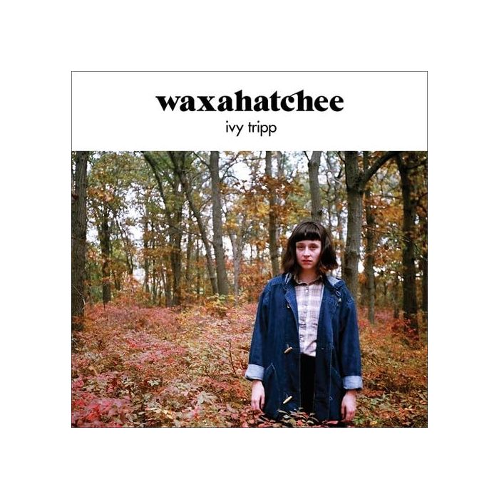 WAXAHATCHEE - IVY TRIPP