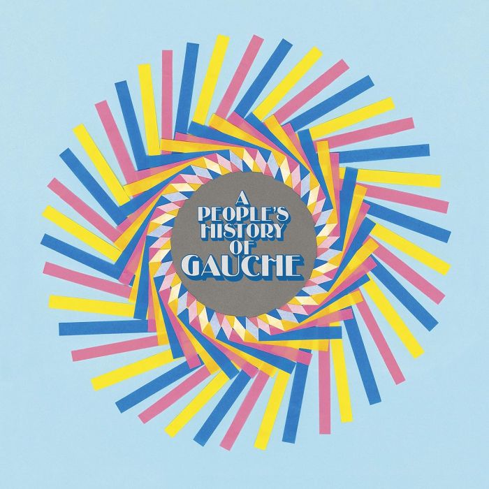 GAUCHE - PEOPLE'S HISTORY OF GAUCHE