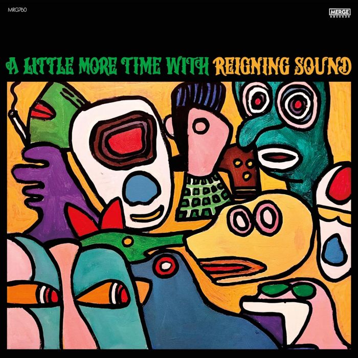 REIGNING SOUND - LITTLE MORE TIME WITH REIGNING SOUND