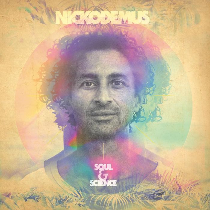 NICKODEMUS - SOUL & SCIENCE