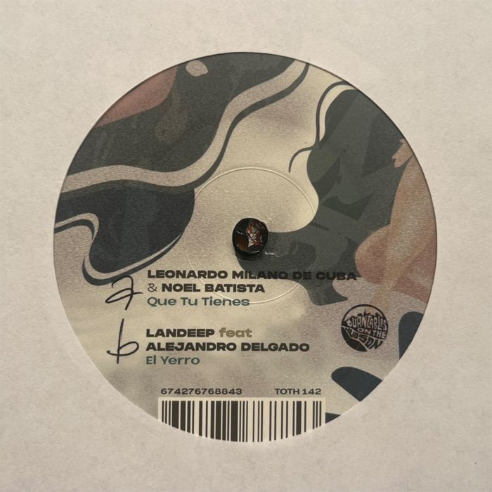 DE CUBA,LEONARDO MILANO (FEAT. NOEL BATISTA) / LANDEEP (FEAT. ALEJANDRO DELGADO) - QUE TU TIENES B/W EL YERRO