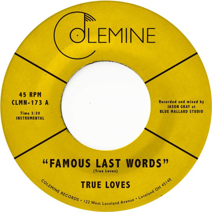 TRUE LOVES - FAMOUS LAST WORDS