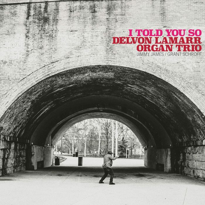 DELVON ORGAN TRIO LAMARR - I TOLD YOU SO