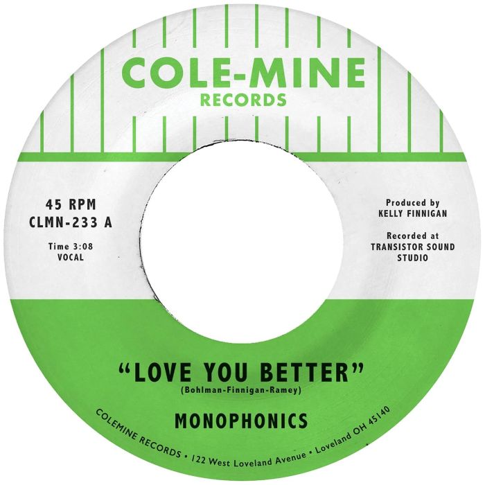 MONOPHONICS & KELLY FINNIGAN - LOVE YOU BETTER / THE SHAPE OF MY TEARDROPS (OPAQUE NATURAL 7INCH