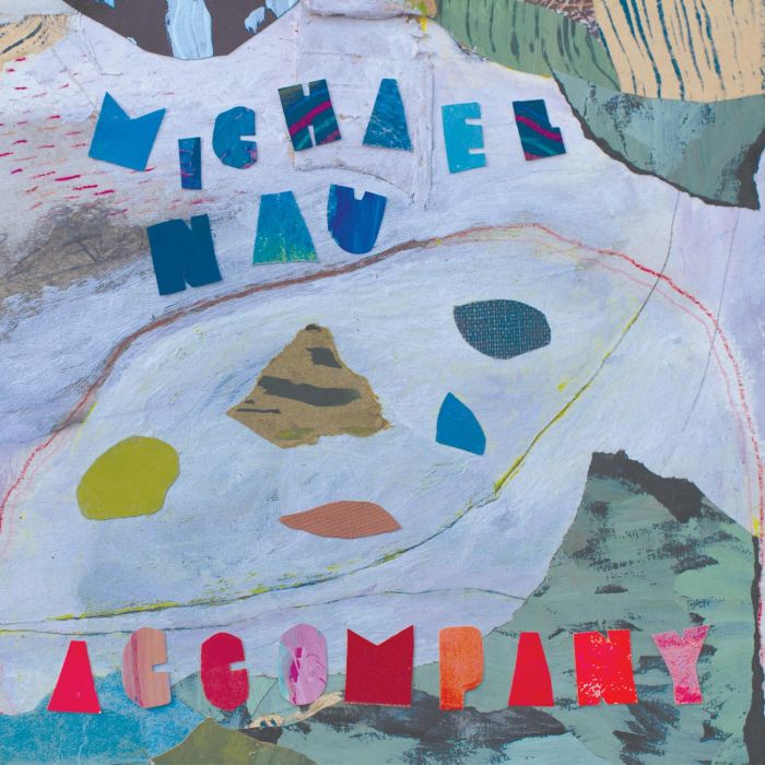 MICHAEL NAU - ACCOMPANY (POWDER BLUE VINYL)