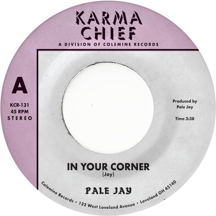 PALE JAY - IN YOUR CORNER B/W BEWILDERMENT