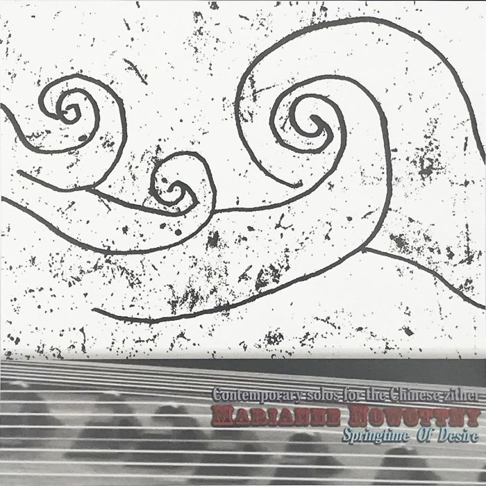 MARIANNE NOWOTTNY - SPRINGTIME OF DESIRE (CONTEMPORARY SOLOS FOR THE CHINESE ZITHER)
