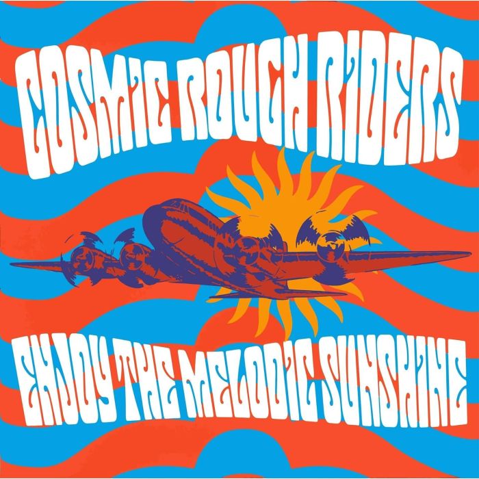 COSMIC ROUGH RIDERS - ENJOY THE MELODIC SUNSHINE (WHITE VINYL)