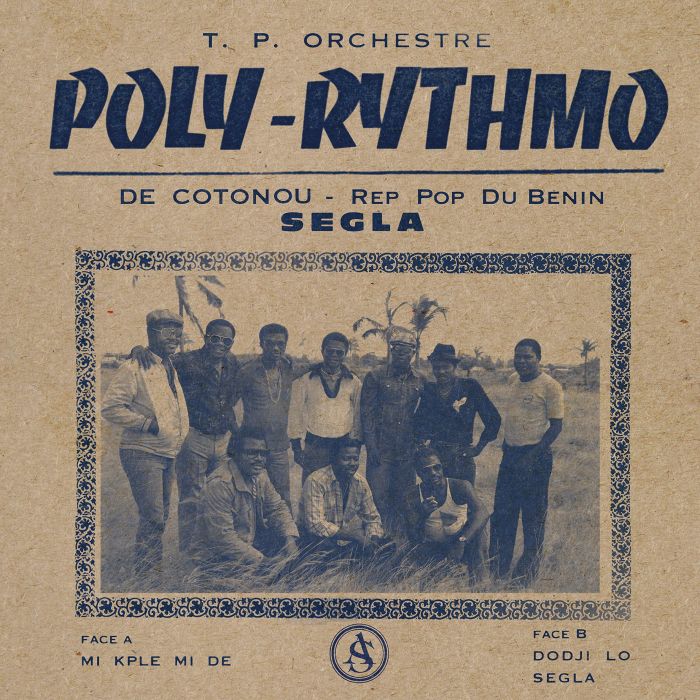 T.P. ORCHESTRE - POLY RYTHMO DE COTONOU - REP POP DU BENIN - SEGLA