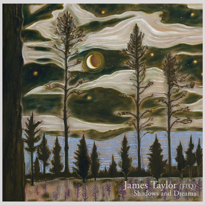 JAMES QUARTET TAYLOR - SHADOWS & DREAMS