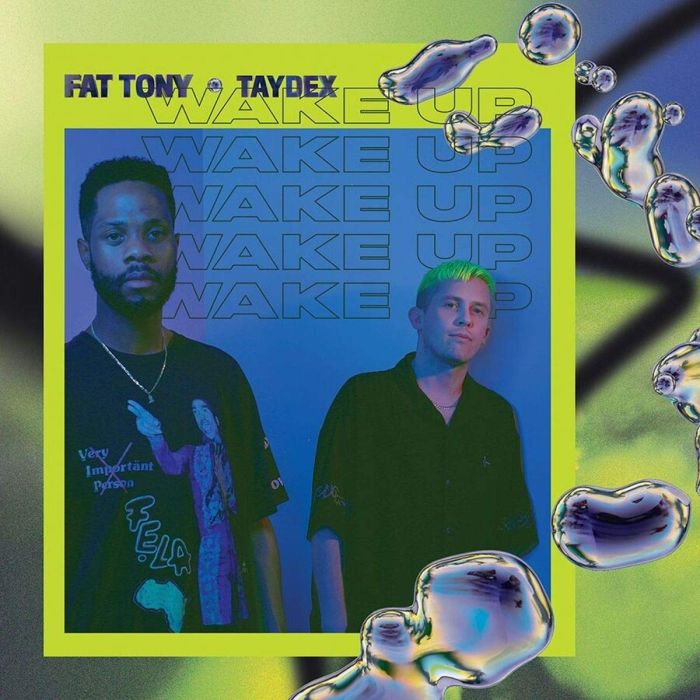 TONY,FAT & TAYDEX - WAKE UP