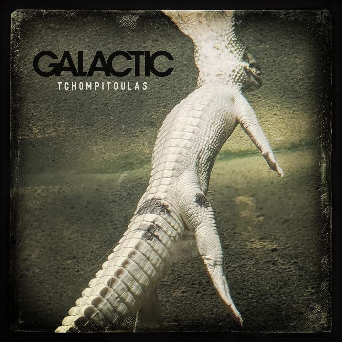 GALACTIC - TCHOMPITOULAS (COLOR VINYL)