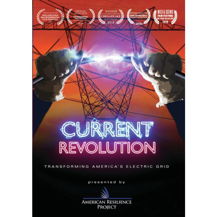CURRENT REVOLUTION: TRANSFORMING AMERICA'S ELECTRIC GRID