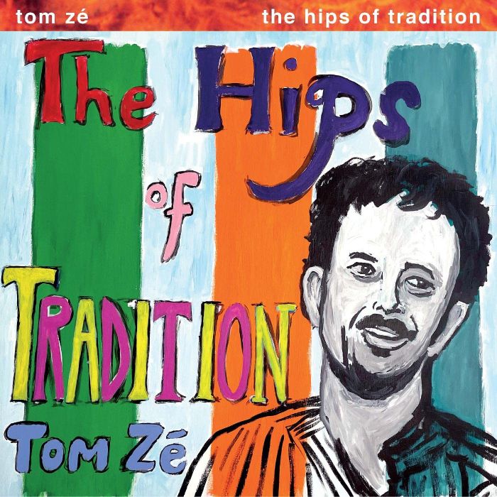 TOM ZE - HIPS OF TRADITION (AMAZON GREEN VINYL)