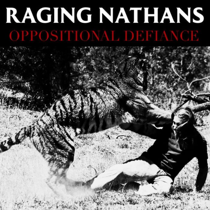 RAGING NATHANS - OPPOSITIONAL DEFIANCE