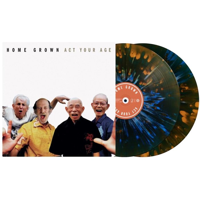 HOME GROWN - ACT YOUR AGE