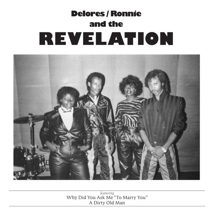 DELORES; RONNIE & THE REVELATION - WHY DID YOU ASK ME TO MARRY YOU