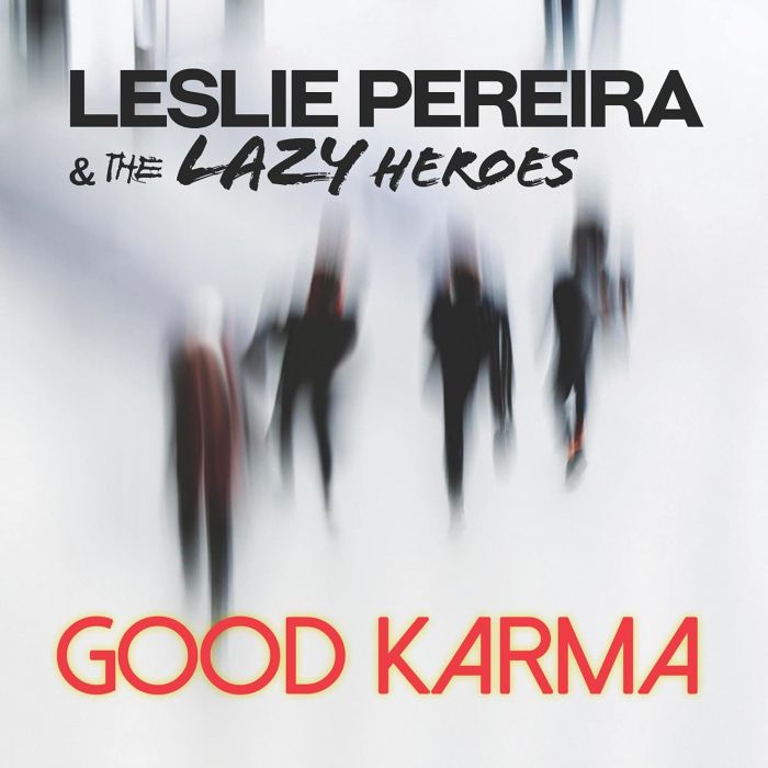 PEREIRA, & THE LAZY HEROES - GOOD KARMA