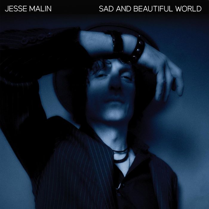 JESSE MALIN - SAD & BEAUTIFUL WORLD