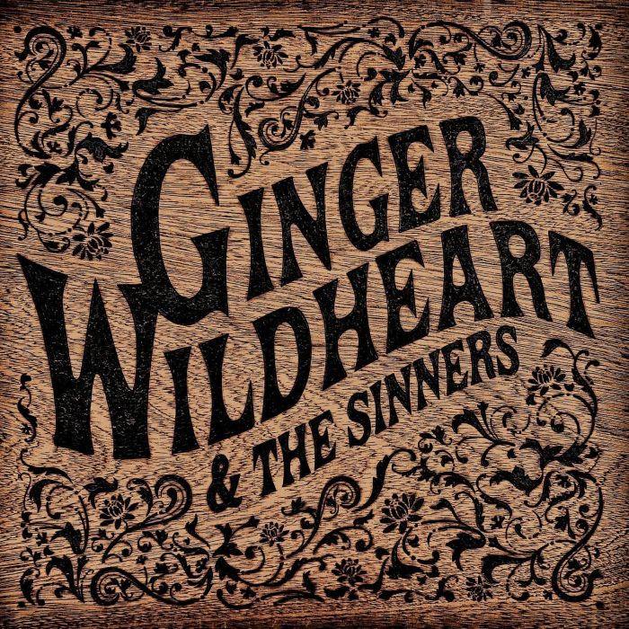 GINGER WILDHEART & THE SINNERS - GINGER WILDHEART & THE SINNERS