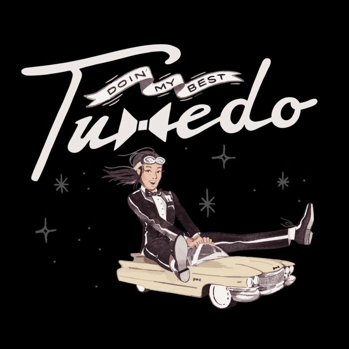 TUXEDO - DOIN' MY BEST