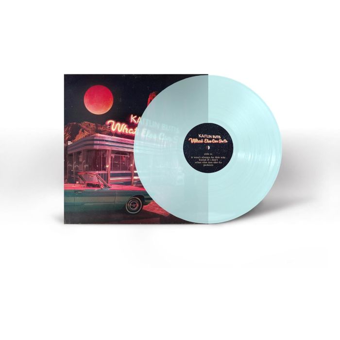 KAITLIN BUTTS - WHAT ELSE CAN SHE DO (ELECTRIC BLUE VINYL)