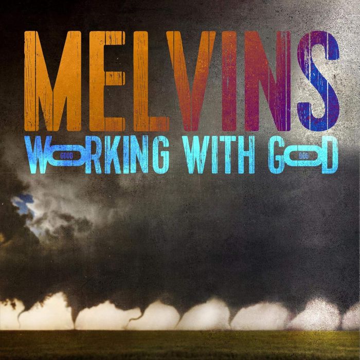 MELVINS - WORKING WITH GOD
