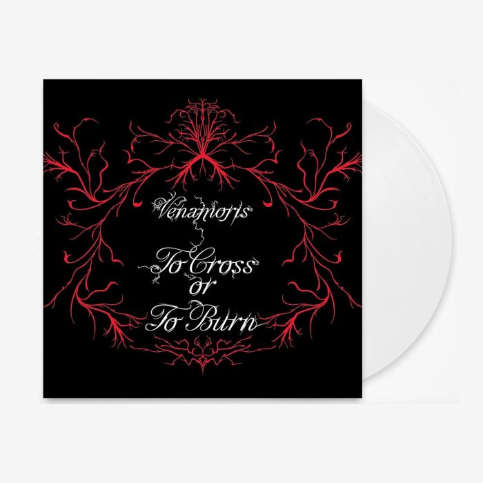 VENAMORIS - TO CROSS OR TO BURN (WHITE VINYL)