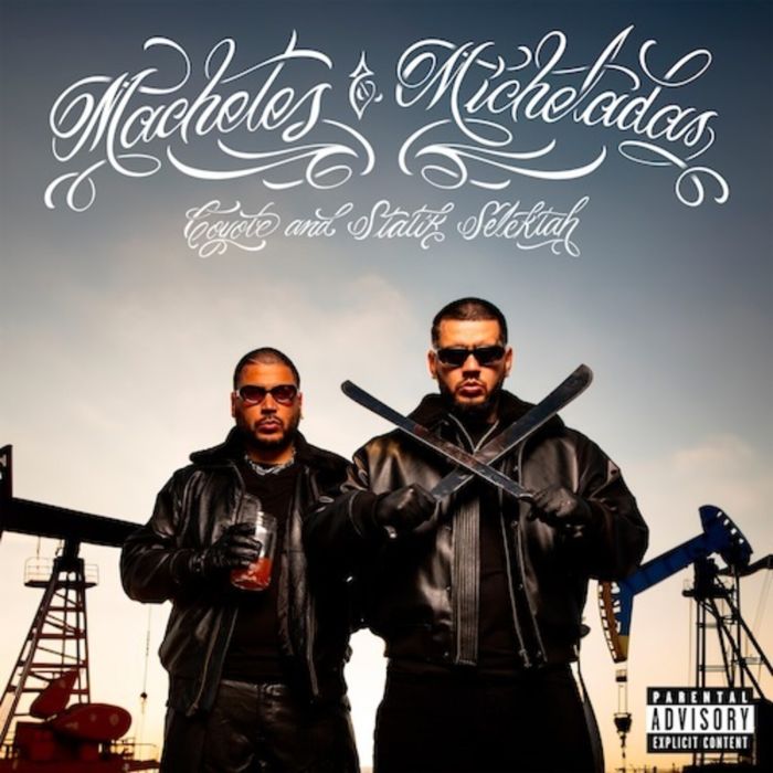 COYOTE & STATIK SELEKTAH - MACHETES & MICHELADAS