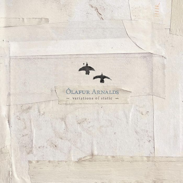OLAFUR ARNALDS - VARIATIONS OF STATIC