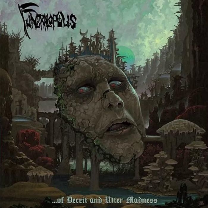 FUNERALOPOLIS - OF DECEIT & UTTER MADNESS